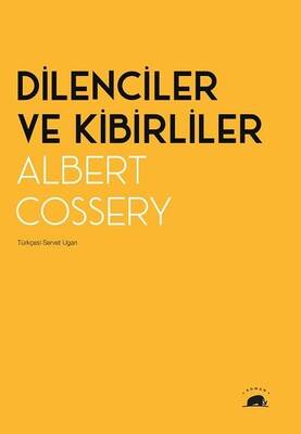 Dilenciler ve Kibirliler- Albert Cossery